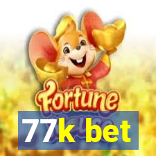 77k bet